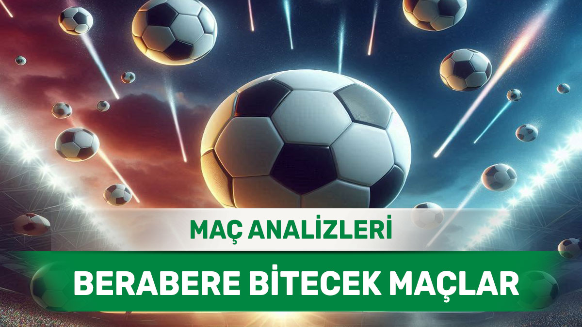 beraberlik60-1.jpg 17 Ekim 2025 Cuma MS X yorumlu maç analizleri