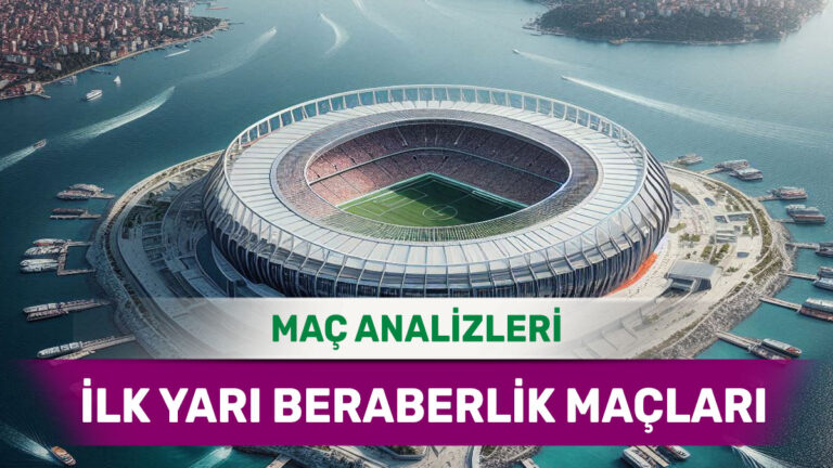 İlk Yarısı Ortada Geçecek Kritik Karşılaşmalar (22 Ekim 2025 Çarşamba)