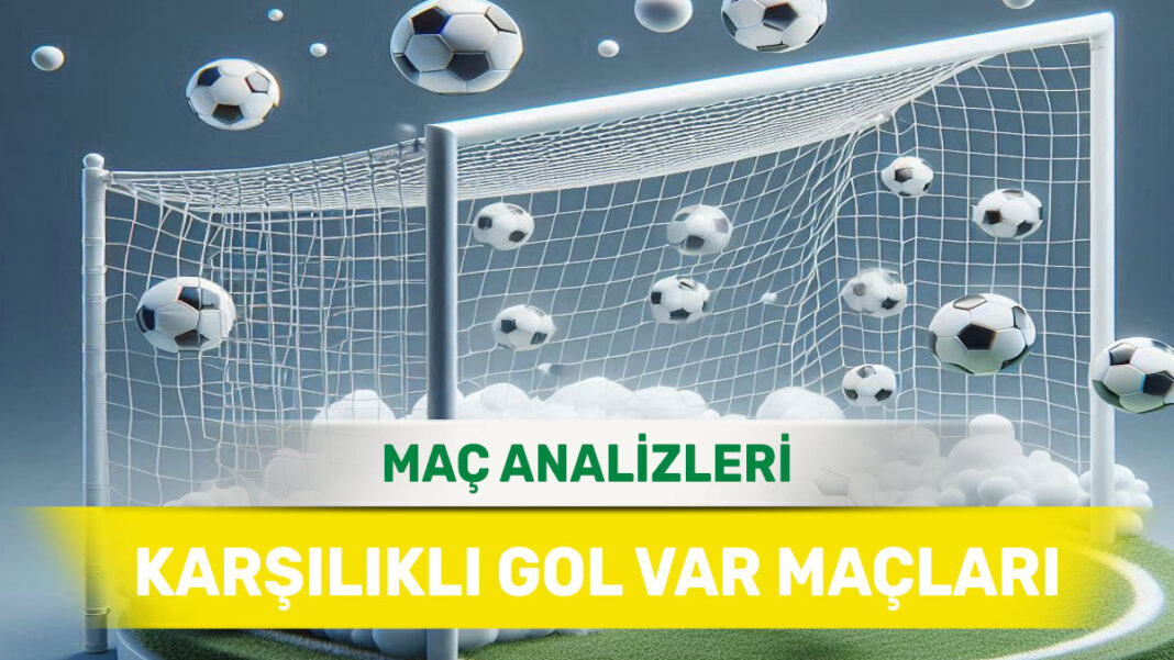 3 Ekim 2025 Cuma KG VAR yorumlu maç analizleri