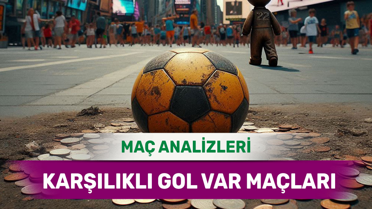 1 Ekim 2025 Çarşamba KG VAR yorumlu maç analizleri