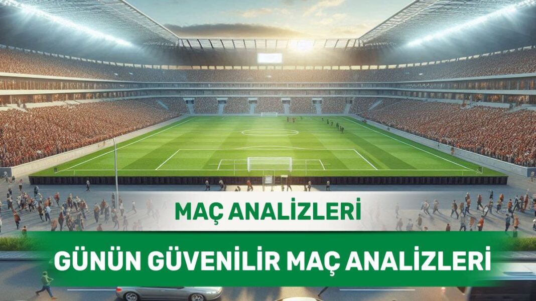 3 Kasım 2025 Pazartesi yorumlu maç analizleri