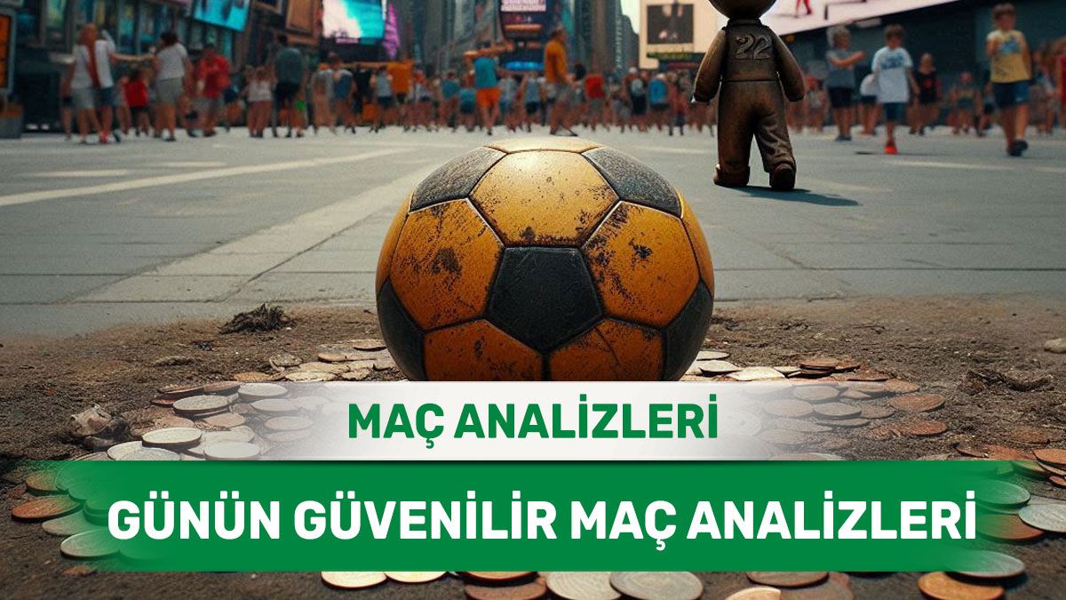 29 Kasım 2025 Cumartesi yorumlu maç analizleri