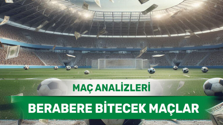 10 Kasım 2025 Pazartesi - Eşitlik İhtimali Yüksek Stratejik Maçlar