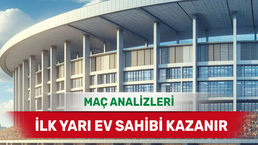 4 Kasım 2025 Salı İY 1 yorumlu maç analizleri