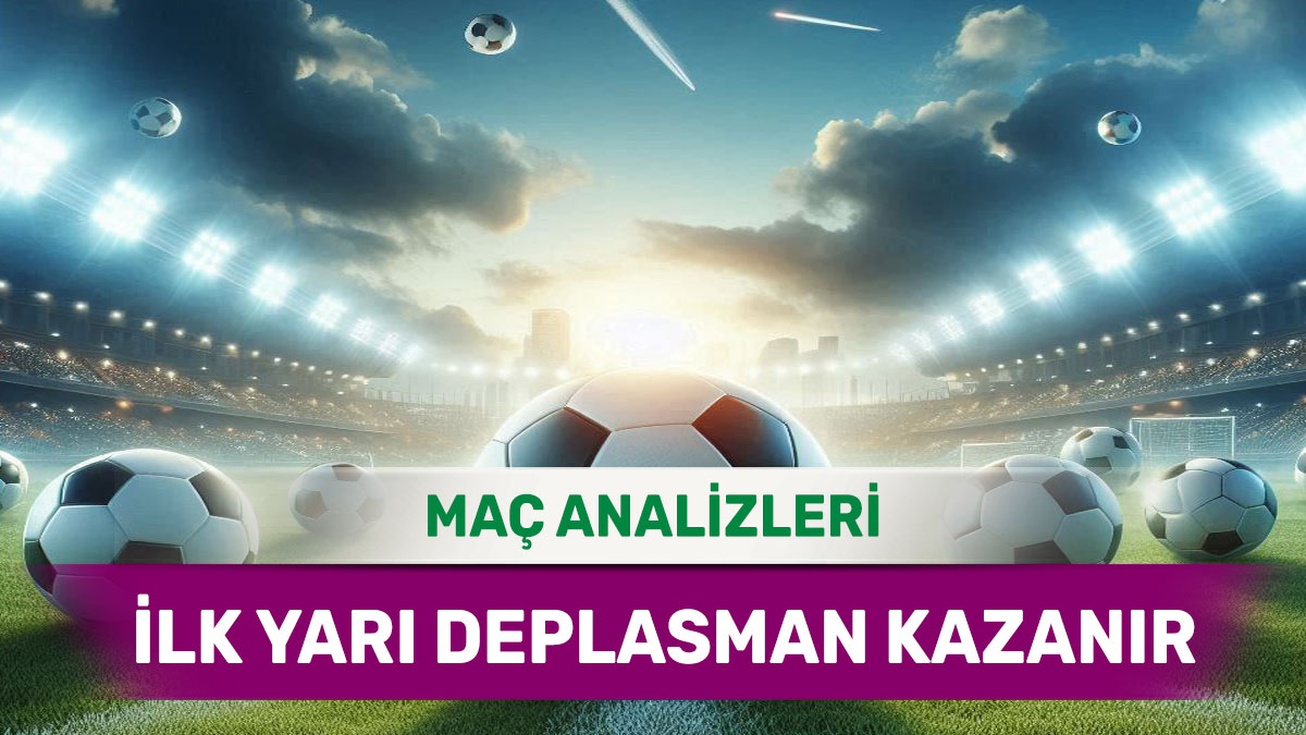 5 Kasım 2025 Çarşamba İY 2 yorumlu maç analizleri