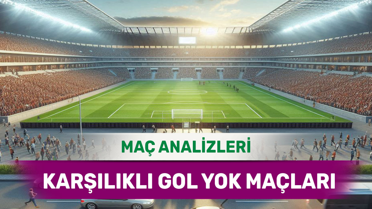 22 Kasım 2025 Cumartesi KG YOK yorumlu maç analizleri