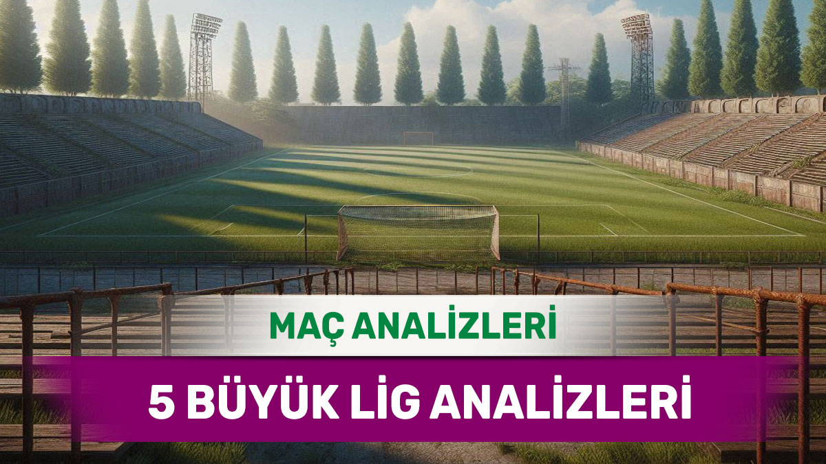 big54-1.jpg 15 Aralık 2025 Pazartesi 5 Büyük Lig yorumlu maç analizleri