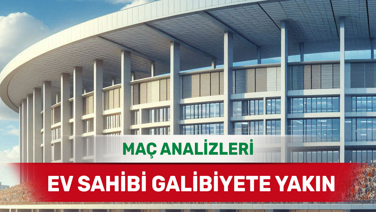 21 Aralık 2025 Pazar MS 1 yorumlu maç analizleri