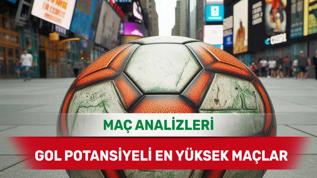 17 Aralık 2025 Çarşamba 3.5 Üst yorumlu maç analizleri