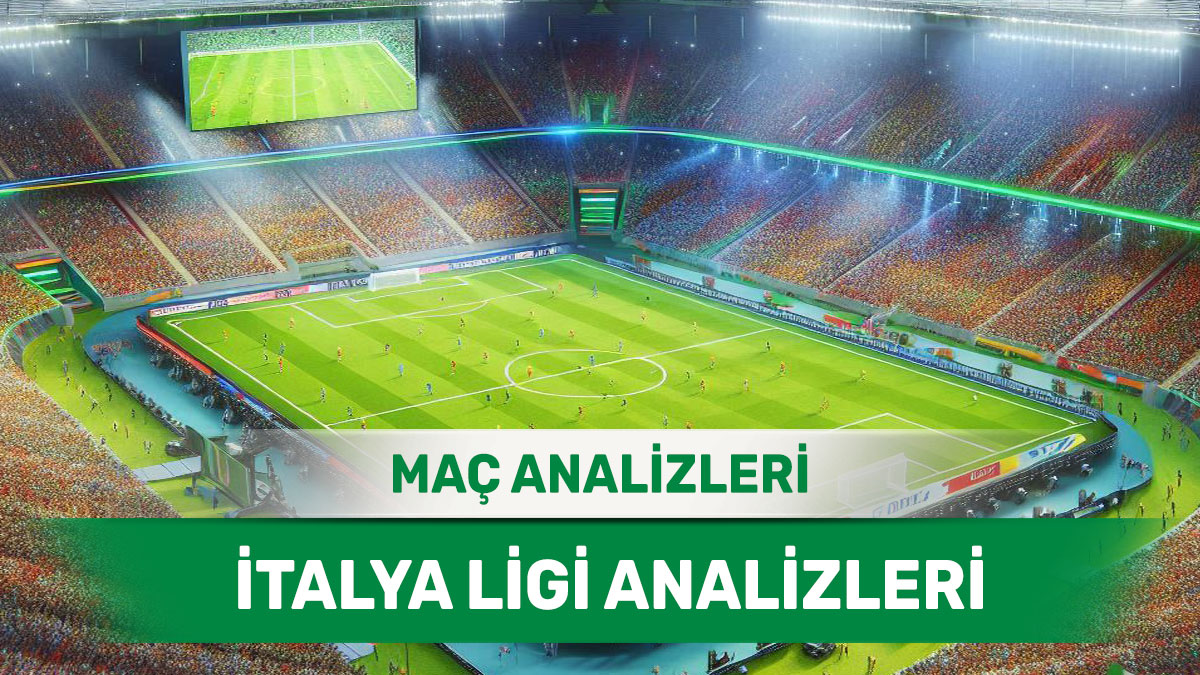 27 Aralık 2025 Cumartesi İtalya ligi yorumlu maç analizleri