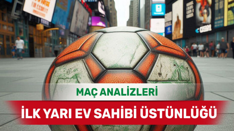 Seyirci Desteğiyle İlk Yarıda Fark Yaratan Takımlar - 22 Nisan 2026 Çarşamba