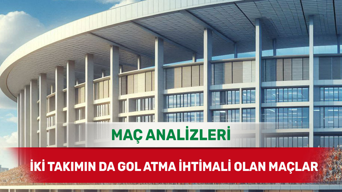 16 Aralık 2025 Salı KG VAR yorumlu maç analizleri