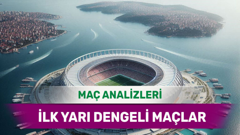 İlk Yarıda Taktik Savaşı ve Denge Analizi - 12 Ocak 2026 Pazartesi