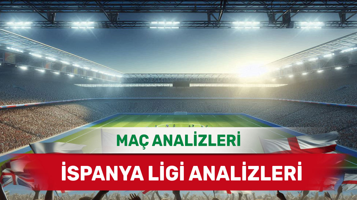 11 Ocak 2026 Pazar İspanya ligi yorumlu maç analizleri