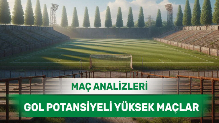 22 Ocak 2026 Perşembe - Hücum Gücü Yüksek Takımların Maç Analizleri