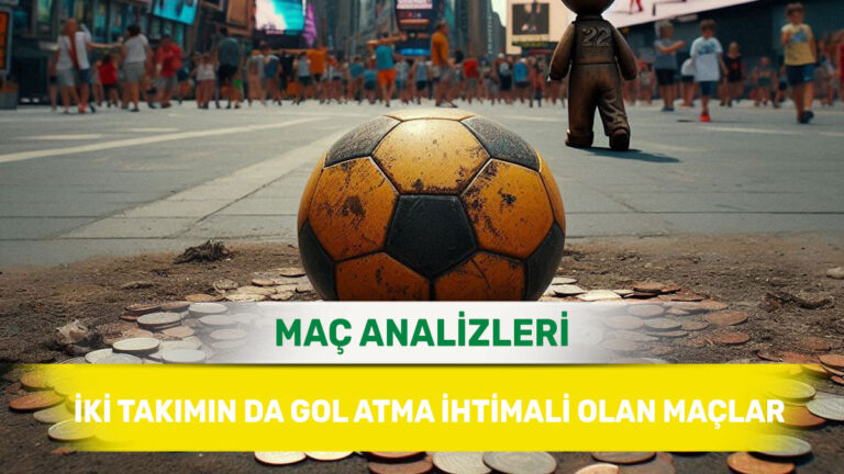 Karşılıklı Ataklarla Geçmesi Öngörülen Maçlar (15 Mayıs 2026 Cuma)
