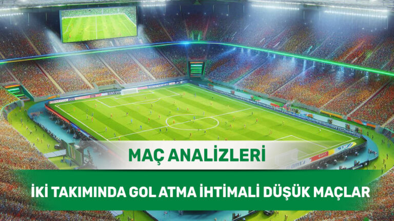 9 Ocak 2026 Cuma | Kalelerin Gole Kapalı Kalabileceği Maçlar