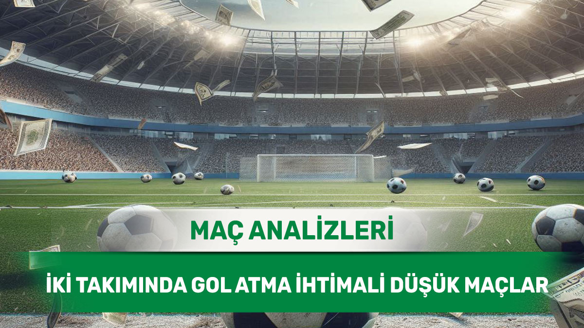 yok25.jpg 8 Mart 2026 Pazar KG YOK yorumlu maç analizleri