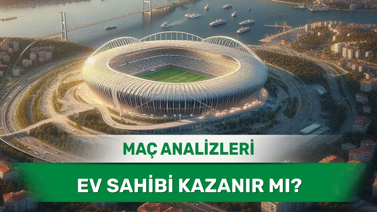 30 Mayıs 2026 Cumartesi - Kendi Sahasında Oyun Üstünlüğü Sağlayan Takımlar