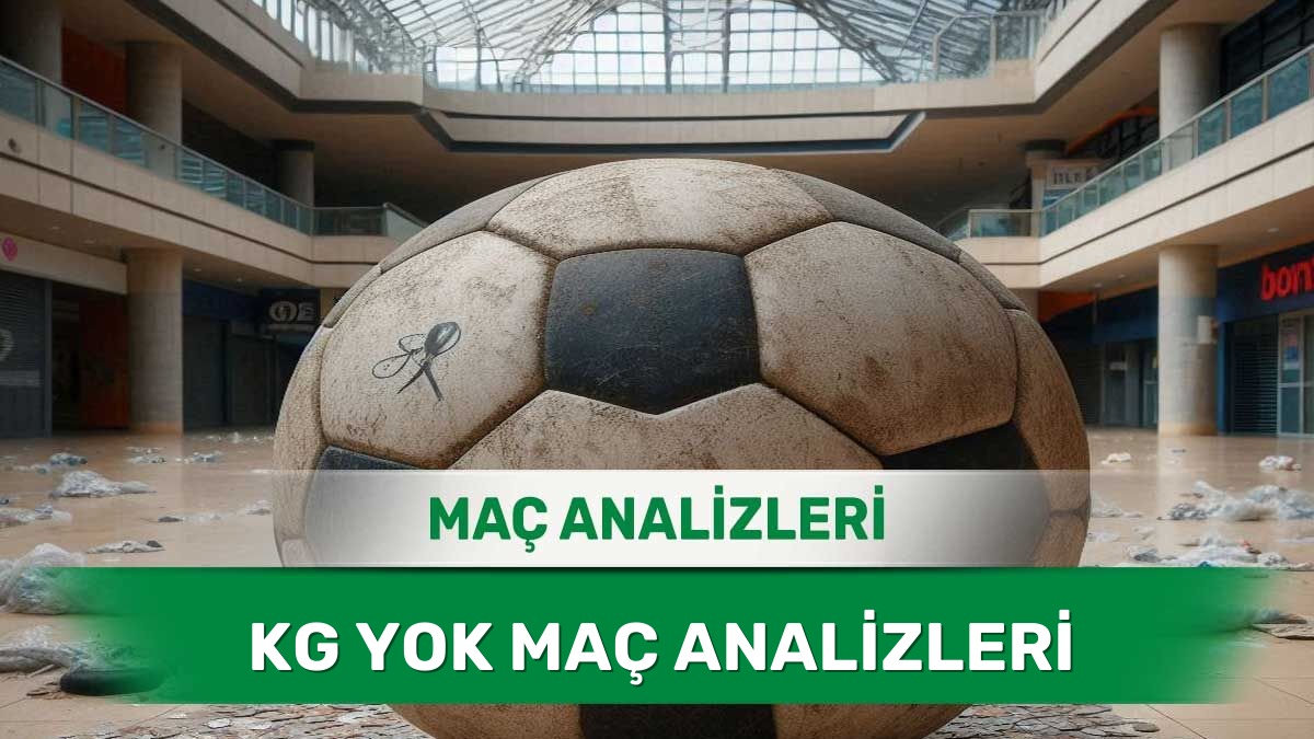 Savunma Güvenliğini Ön Planda Tutan Maçlar (25 Mayıs 2026 Pazartesi)