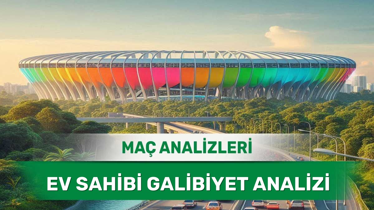 Ev Sahibi Grafiği Yükselişte Olan Takımlar - 26 Haziran 2026 Cuma