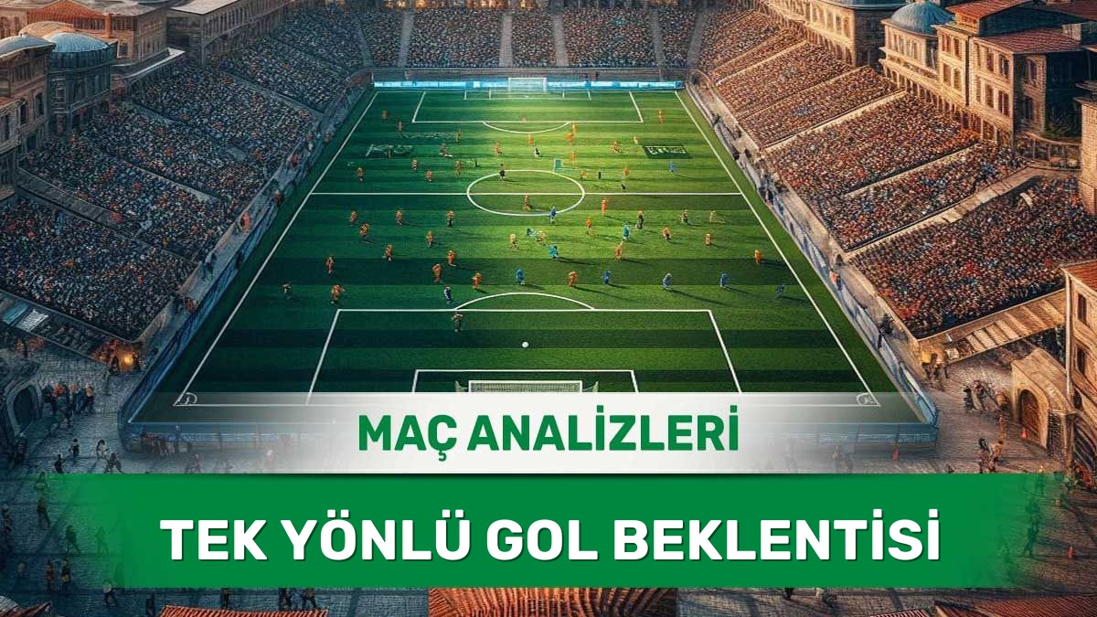 29 Haziran 2026 Pazartesi - Rakibine Gol Şansı Tanımayan Takımların Analizi