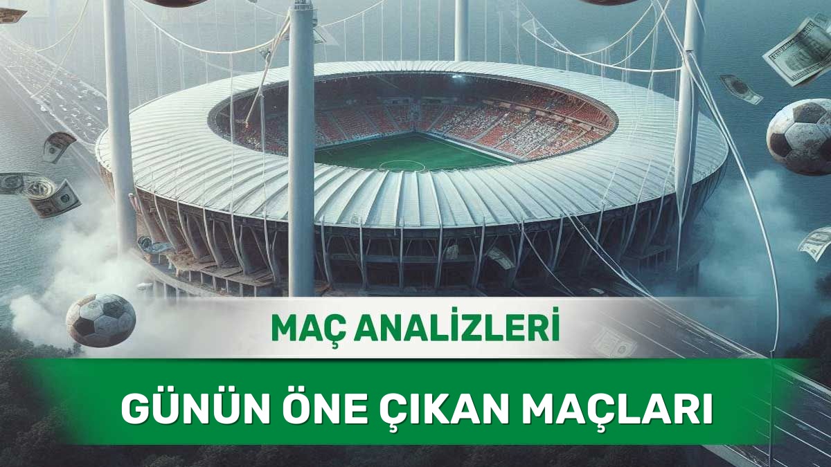 28 Haziran 2026 Pazar genel yorumlu maç analizleri
