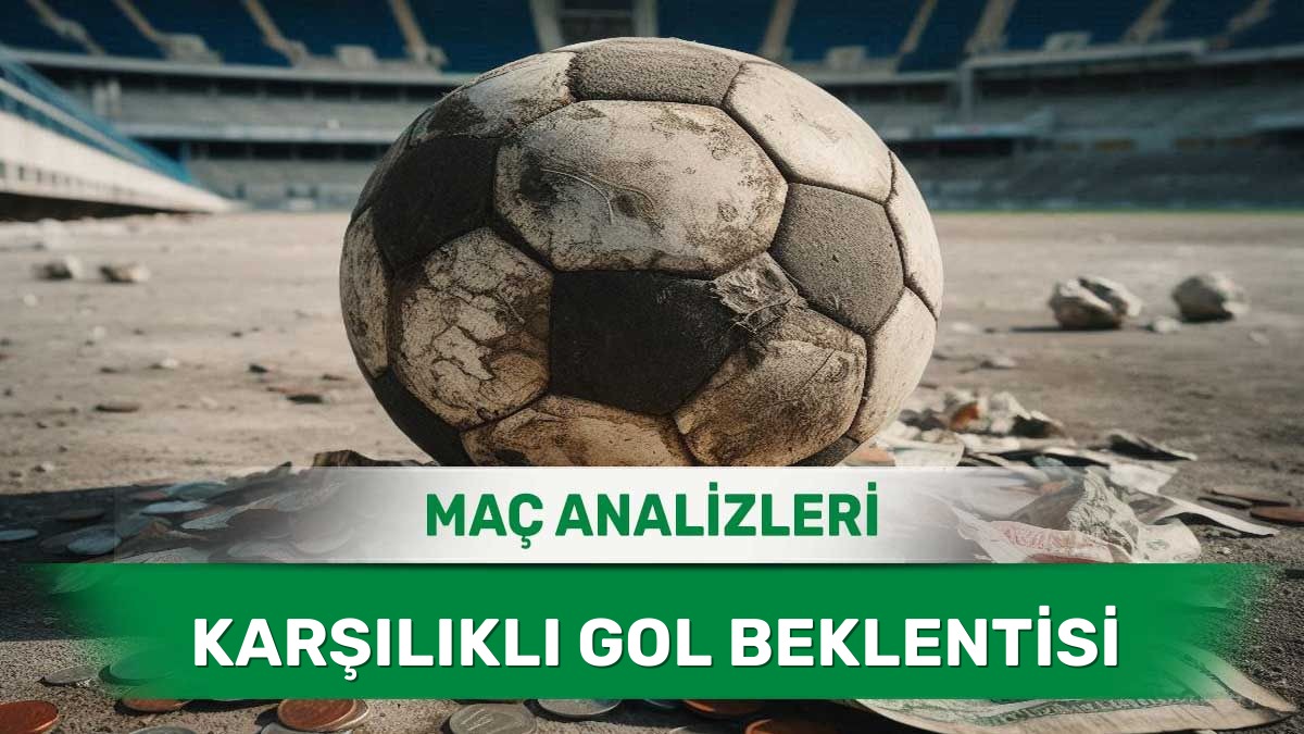 Karşılıklı Ataklarla Geçmesi Öngörülen Maçlar (3 Haziran 2026 Çarşamba)
