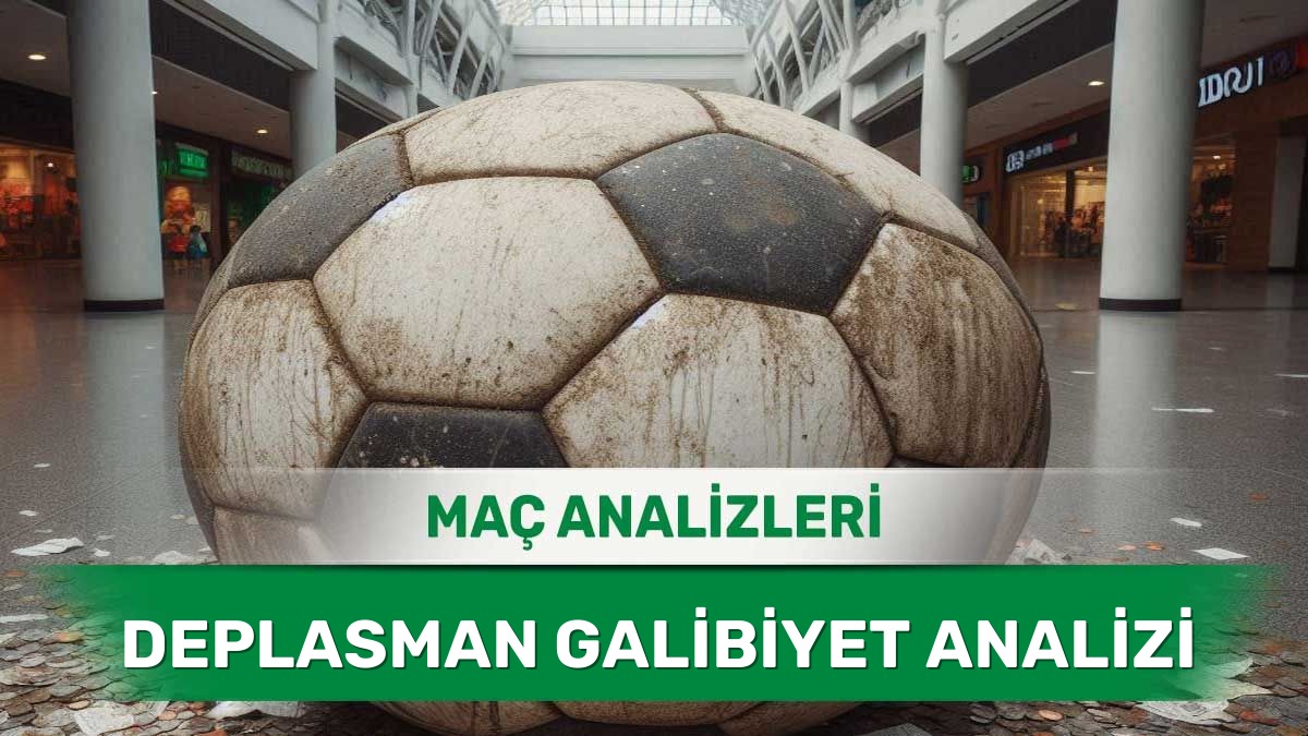 2 Haziran 2026 Salı | Zorlu Deplasmanlarda Çıkış Yapmaya Çalışan Takımlar