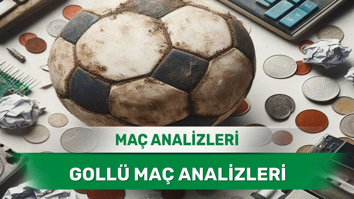 27 Haziran 2026 Cumartesi 2.5 Üst yorumlu maç analizleri