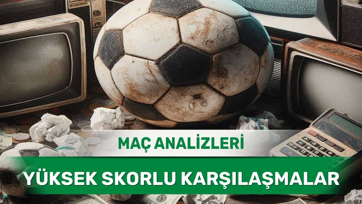 Hücum Hatları Formda Olan Takımların Mücadelesi - 4 Haziran 2026 Perşembe