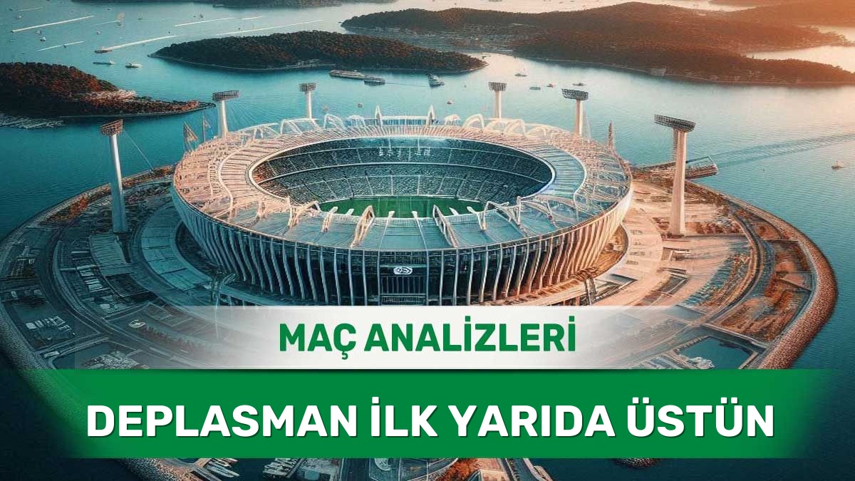 Soyunma Odasına Avantajlı Girmesi Öngörülen Deplasman Takımları (19 Haziran 2026 Cuma)