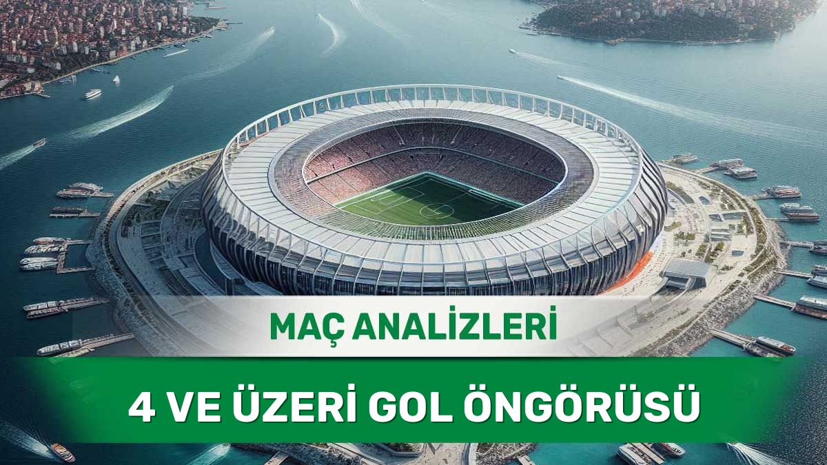 28 Haziran 2026 Pazar 3.5 Üst yorumlu maç analizleri