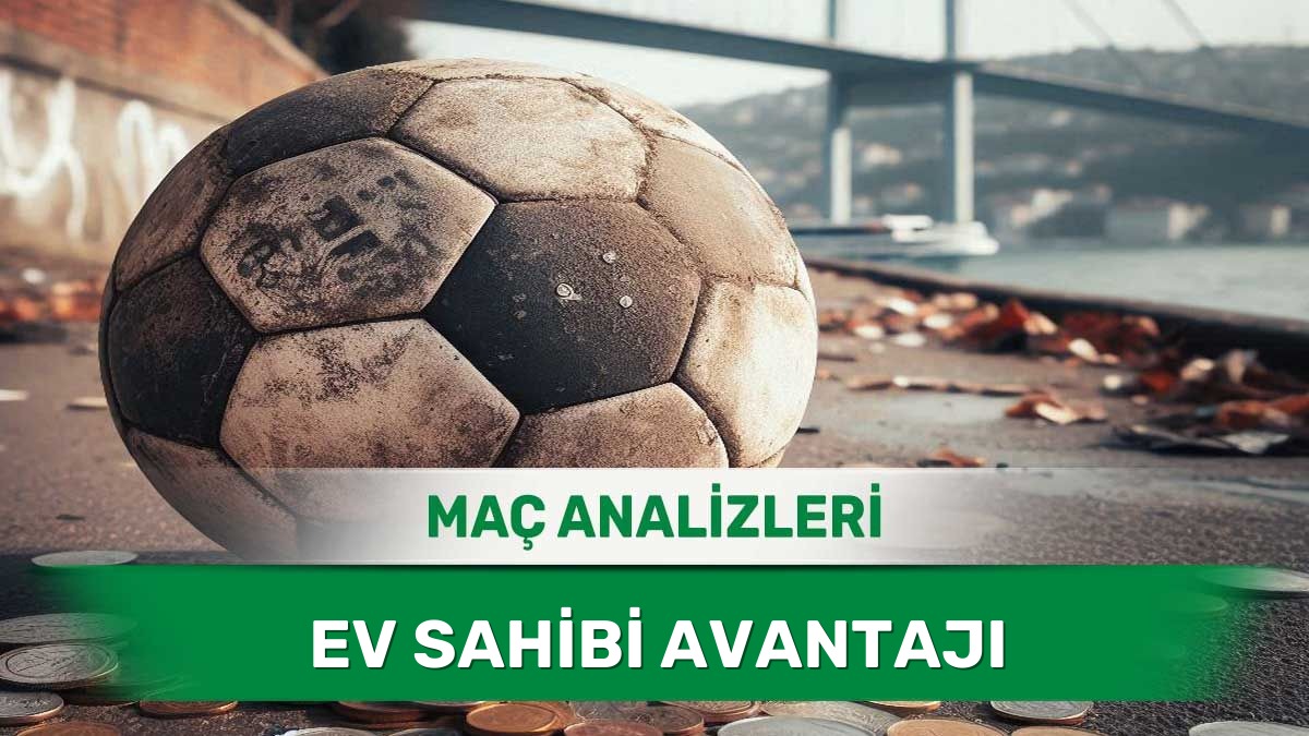 5 Haziran 2026 Cuma - İç Saha Hakimiyeti Kuran Takımlar