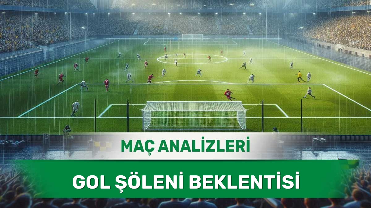 1 Haziran 2026 Pazartesi - Haftanın En Yüksek Skor Potansiyelli Karşılaşmaları