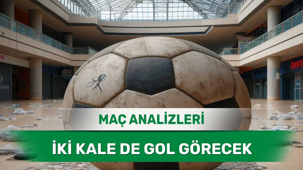 Savunma Zafiyeti Olan Takımların Maç Analizleri (20 Haziran 2026 Cumartesi)