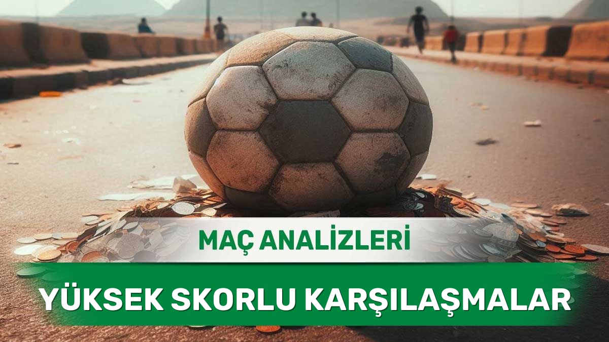 2 Haziran 2026 Salı - Gol Yolları Etkili Takımların Detaylı İncelemesi