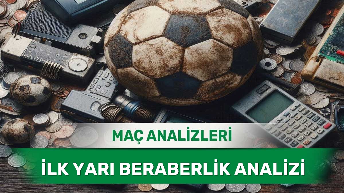 Kıran Kırana ve Dengeli Başlayacak Maçların Analizi (5 Haziran 2026 Cuma)