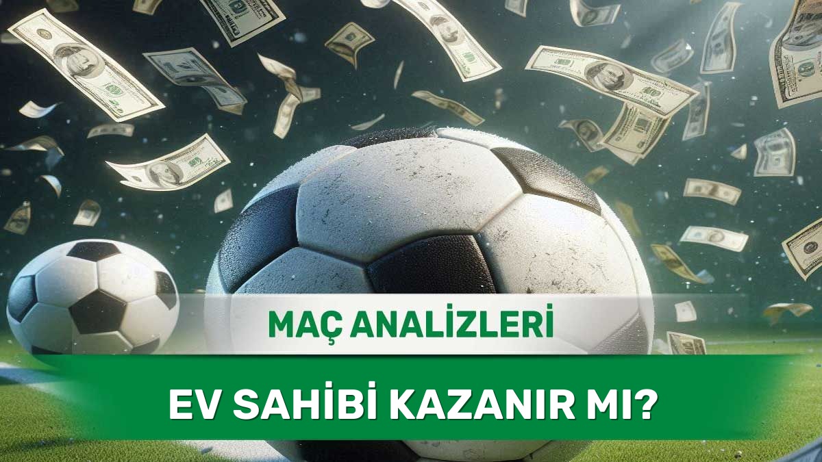 29 Haziran 2026 Pazartesi | Saha ve Seyirci Avantajını Kullanan Takımlar